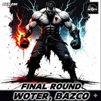 Woter, Bazco - Final Round
