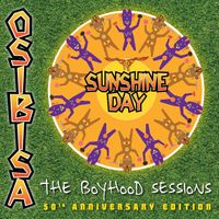 Osibisa - Sunshine Day : The Boyhood Sessions (50th Anniversary Edition)