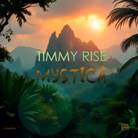 Timmy Rise - Mystica