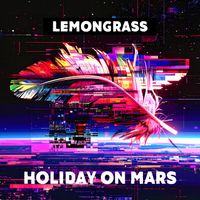 Lemongrass - Holiday On Mars