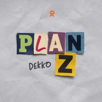 DEKKO - Plan Z