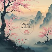 Luna Li - Regrets In The Past