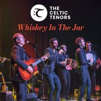 The Celtic Tenors - Whiskey In The Jar (Live)