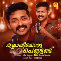 Jalal Magnus - Kallayiloru Pennundu (Remix Version)