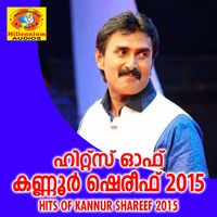 Kannur Shareef - Hits of Kannur Shareef 2015