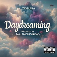 Xiomara - Daydreaming (Explicit)