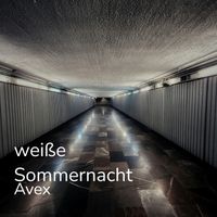 Avex - Weiße Sommernacht (Explicit)