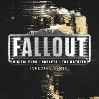 Digital Punk, Ncrypta, Tha Watcher - The Fallout