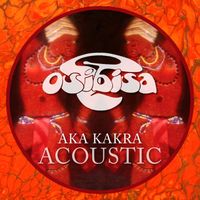 Osibisa - Aka KaKra Acoustic (Remastered)