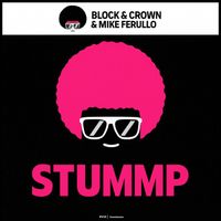 Block & Crown & Mike Ferullo - Stummp