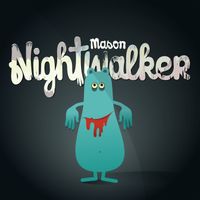Mason - Nightwalker