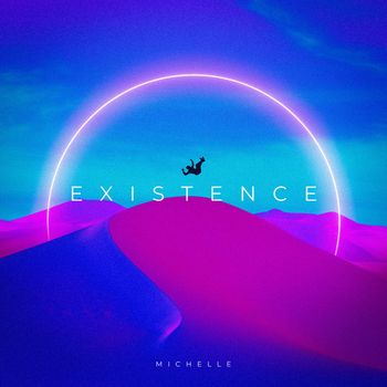 Michelle - Existence