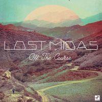 Lost Midas - Off the Course