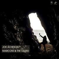 Joe Acheson - Marconi & the Lizard