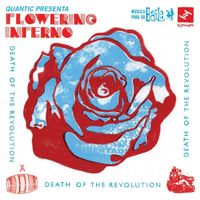 Quantic, Flowering Inferno - Death of the Revolution