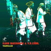Rabii Harnoune, V.B. Kühl - Traveller