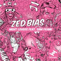 Zed Bias - Night Lovers