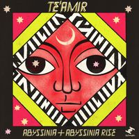 Te'Amir - Abyssinia & Abyssinia Rise