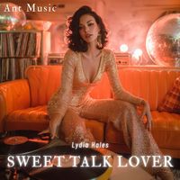 Lydia Hales - Sweet Talk Lover