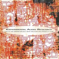 Experimental Audio Research - Live At The Dream Palace