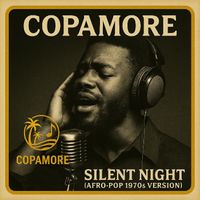 Copamore - Silent Night (Afro-Pop 1970s Version)