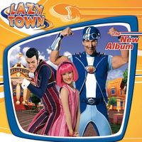LazyTown - LazyTown - The New Album