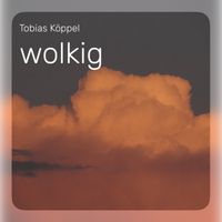Tobias Köppel - Wolkig