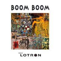 Das Lotron - Boom Boom