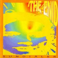 The Enid - Sundialer