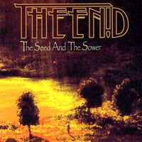 The Enid - The Seed And The Sower