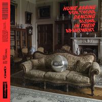 Hume Assine - For Those Dancing Alone In Their Apartment