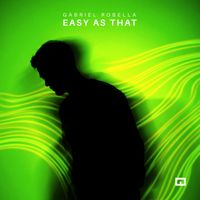Gabriel Robella - Easy as That