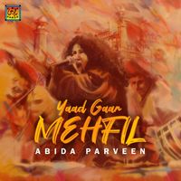 Abida Parveen - Yaad Gaar Mehfil