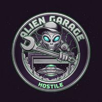 Hostile - Alien Garage