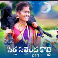 Lavanya - Sitta Sittenda Kotte, Pt. 1
