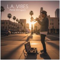 Pete Dingon - L.A. Vibes