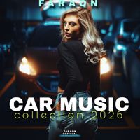 Faraon - Car Music Collection 2026