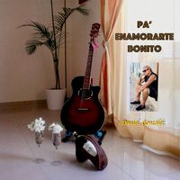 Daniel González - Pa' Enamorarte Bonito