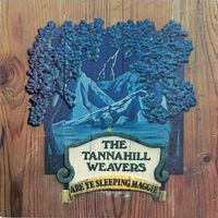 The Tannahill Weavers - Are Ye Sleeping Maggie
