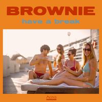 BROWNIE - have a break