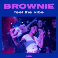 BROWNIE - feel the vibe
