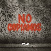 Polar - No Copiamos (Explicit)