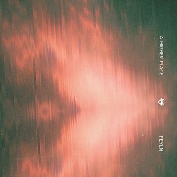 Feyln - A Higher Place