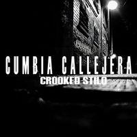Crooked Stilo - Cumbia Callejera