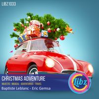 Baptiste Leblanc, Eric Gemsa - Christmas Adventure