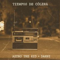 DANNI - Tiempos de Cólera (Explicit)