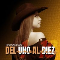 Rubi Canseco - Del Uno Al Diez