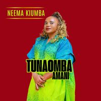 Neema Kiumba - Tunaomba Amani