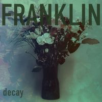 FRANKLIN - decay