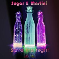 Sugar & Martini - Save The Night (Jo Paciello Rework)